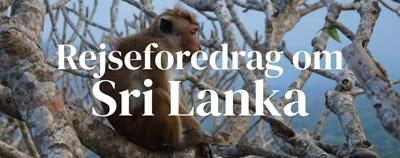 Rejseforedrag om Sri Lanka