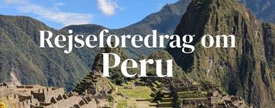 Landskab i Peru med teksten Rejseforedrag i Peru