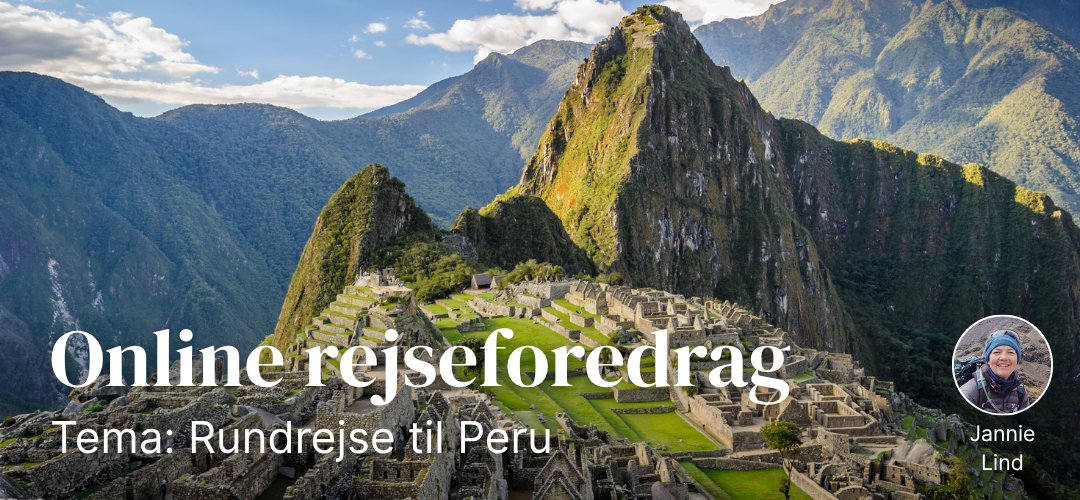 Rejseforedrag om Peru